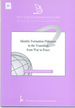 Identity Formation Processes in the Transition from War to Peace