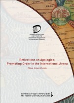 Reflections on Apologies: Promoting Order in the International Arena