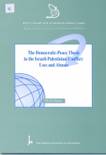 The Democratic Peace Thesis in the Israeli-Palestinian Conflict: Uses and Abuses