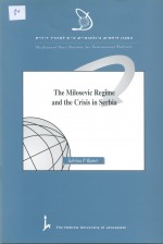 The Milosevic Regime and the Crisis in Serbia