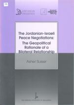 The Jordanian-Israeli Peace Negotiations - The Geopolitical Rationale of a Bilateral Relationship