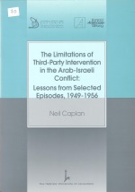 The Limitations of Third-Party Intervention in the Arab-Israeli Conflict - Lessons from Selected Episods, 1949-1956